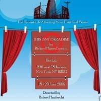 THIS ISN'T PARADISE Plays 2 Week Engagement At 78th St Theater Lab 6/18-29